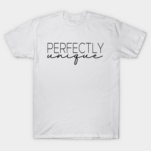 Perfectly Unique T-Shirt by happypeonydesign